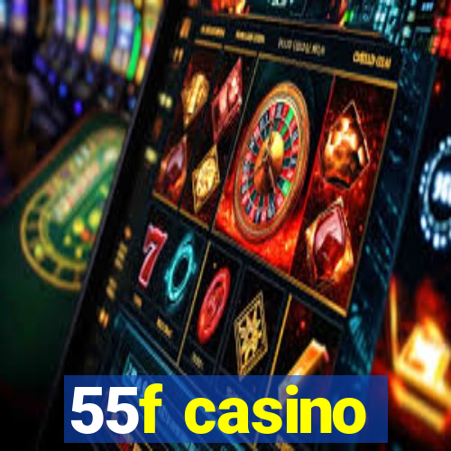 55f casino